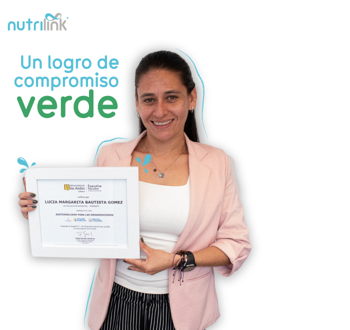 Nos complace anunciar que Nutrilink ha sido reconocido con un Certificado de Sostenibilidad el cual fue expedido por la Universidad de los Andes y hace parte de nuestro camino hacía la certificación ISO 45000.